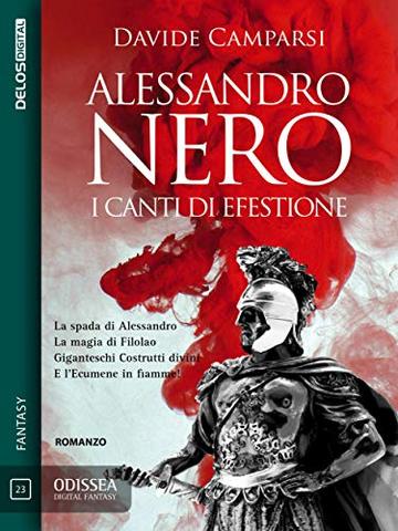 Alessandro Nero - I canti di Efestione (Odissea Digital Fantasy)
